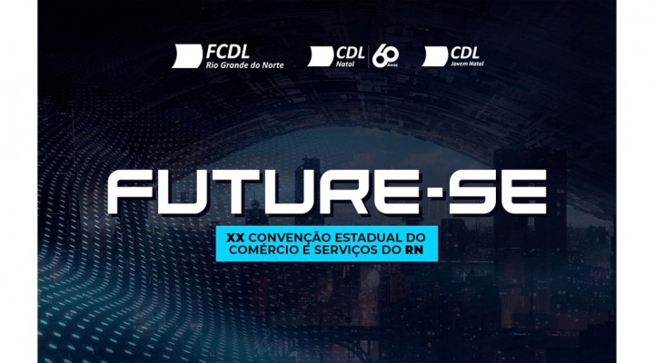 XX Convecção do Comércio e Serviços do RN ocorrerá em julho no Teatro  Riachuelo - Site Oficial da CDL Natal e CDL Jovem Natal