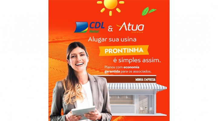 CDL Natal fecha parceria e oferece aluguel de usina de energia solar para  associados - Site Oficial da CDL Natal e CDL Jovem Natal